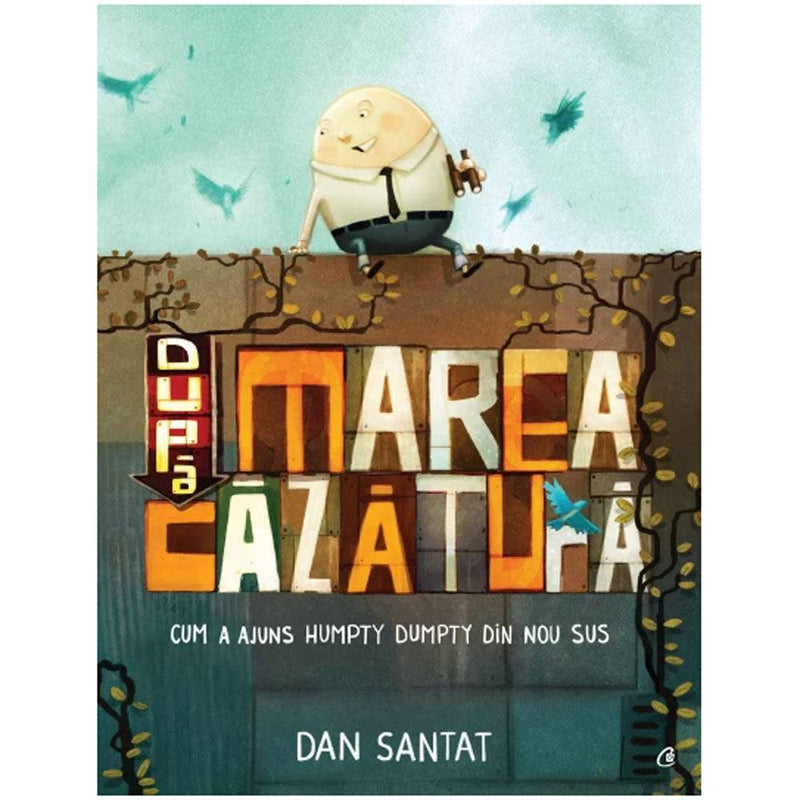 Dupa marea cazatura - Dan Santat