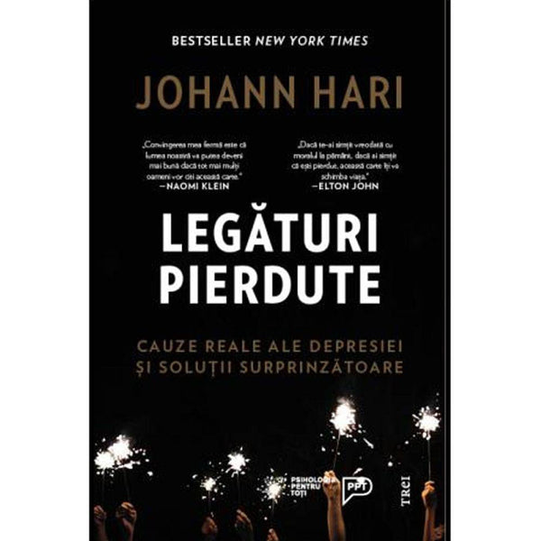 Legaturi pierdute. Cauze reale ale depresiei si solutii surprinzatoare - Johann Hari