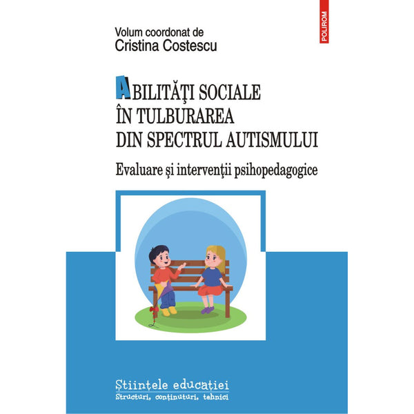 Abilitati sociale in tulburarea din spectrul autismului - Cristina  Costescu