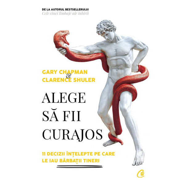 Alege Sa Fii Curajos - Gary Chapman Clarence Shuler