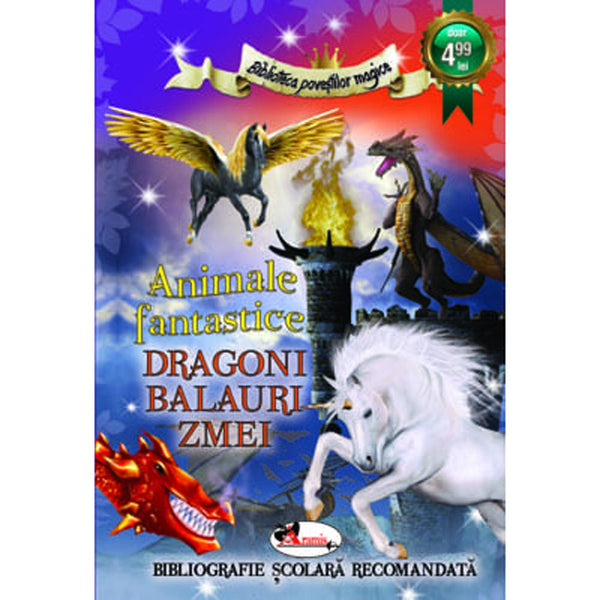 Animale fantastice. Dragoni, balauri, zmei - Aramis