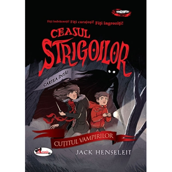 CEASUL STRIGOILOR. Cartea intai - CUŢITUL VAMPIRILOR - Jack Henseleit