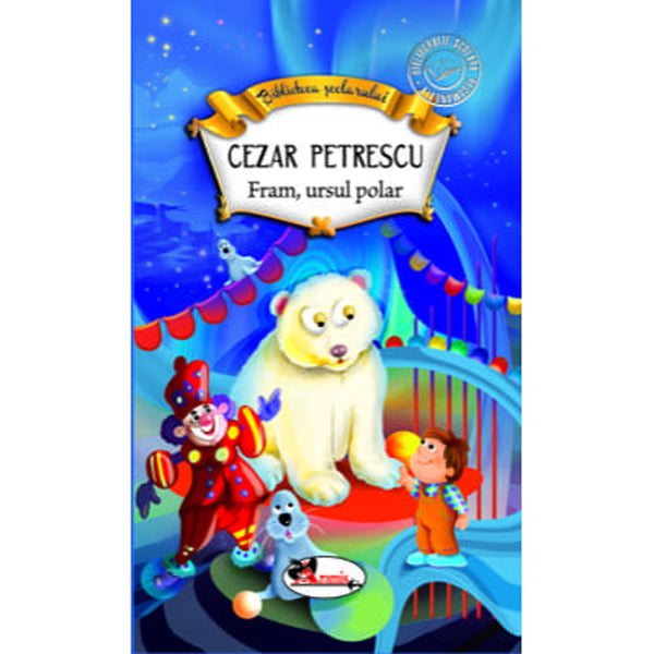 Fram, ursul polar - Cezar Petrescu