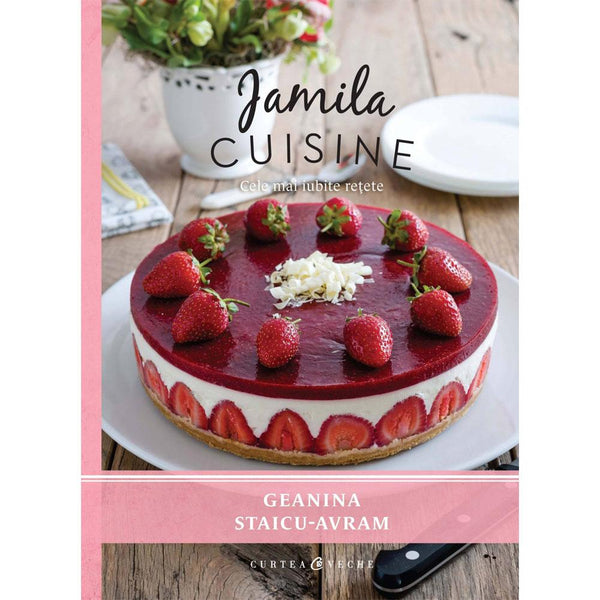 Jamila Cuisine Vol. I - Geanina Staicu-Avram