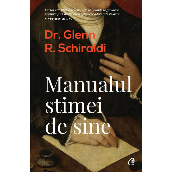 Manualul stimei de sine - Glenn R. Schiraldi