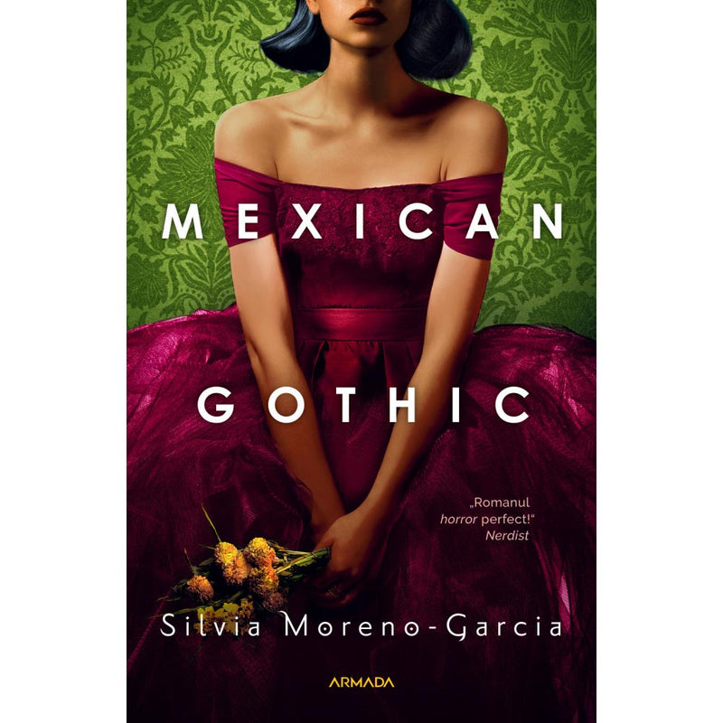 Mexican Gothic - Silvia Moreno-Garcia