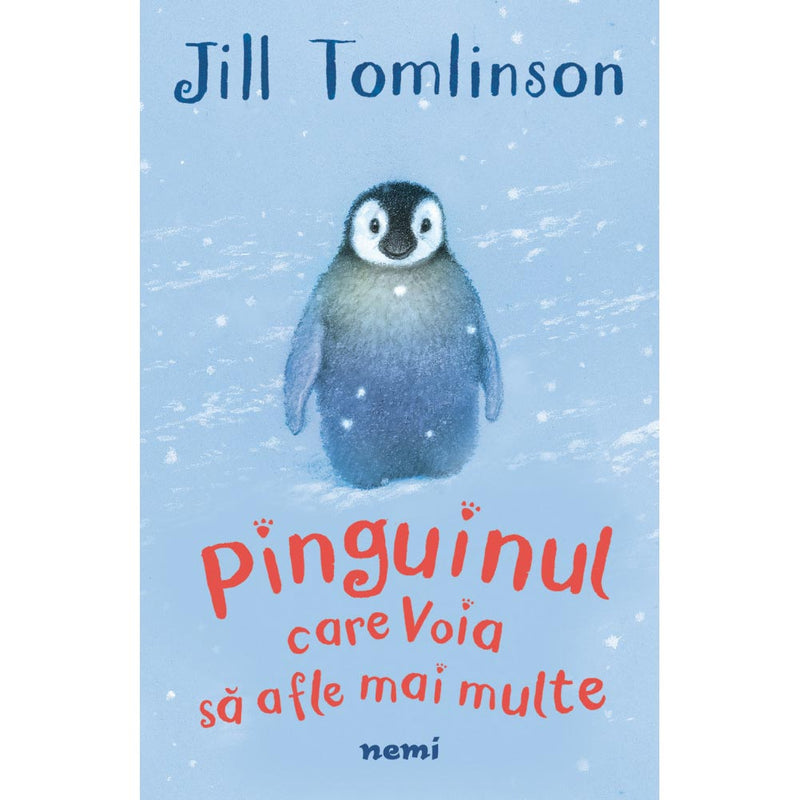 Pinguinul care voia sa afle mai multe - Jill Tomlinson