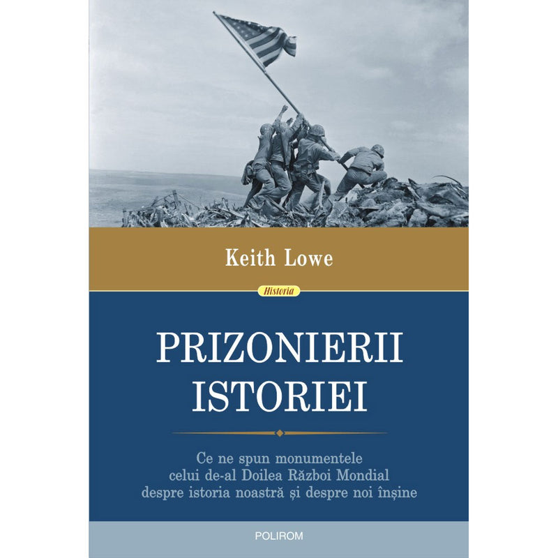 Prizonierii istoriei - Keith Lowe