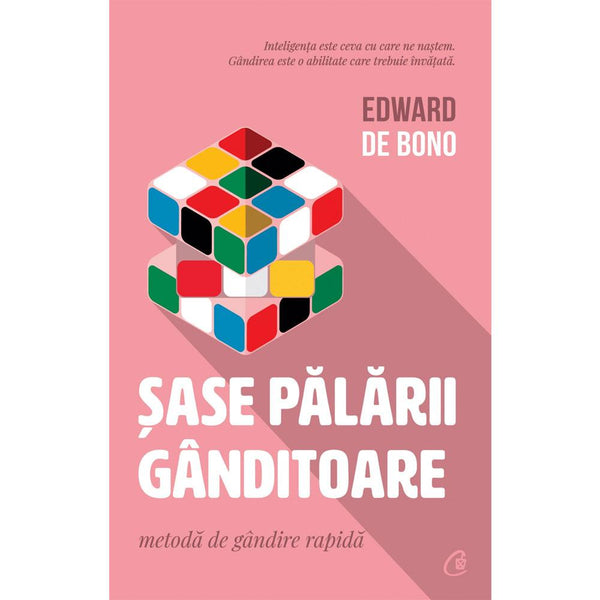 Sase Palarii Ganditoare - Edward De Bono