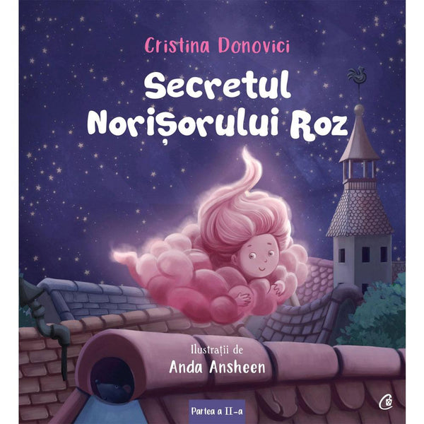 Secretul Norisorului Roz Partea A Ii-A - Cristina Donovici Anda Ansheen