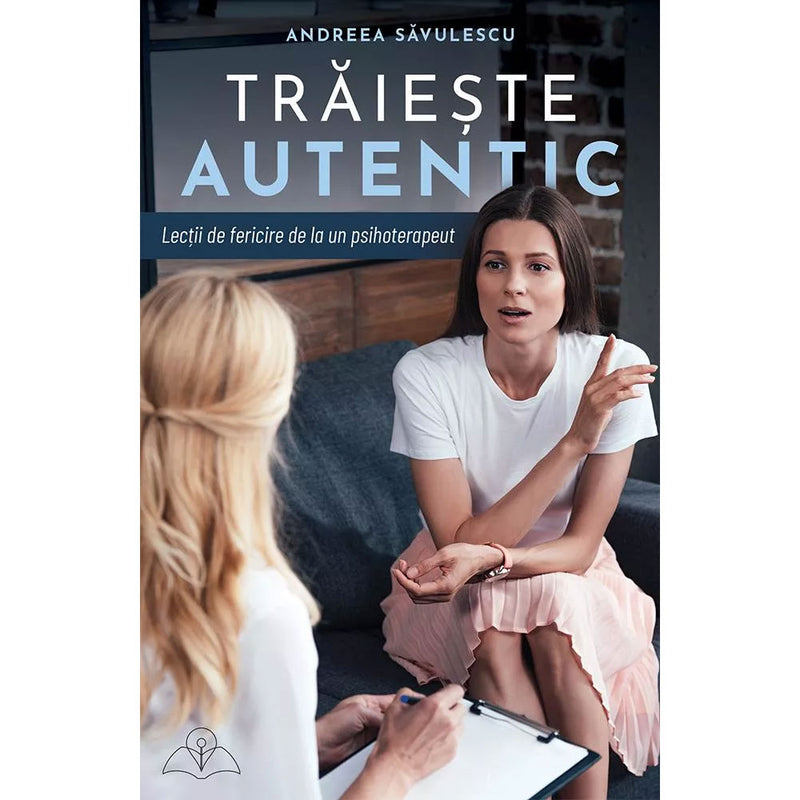 Traieste autentic - Andreea Savulescu