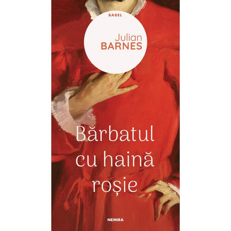 Barbatul Cu Haina Rosie - Julian Barnes