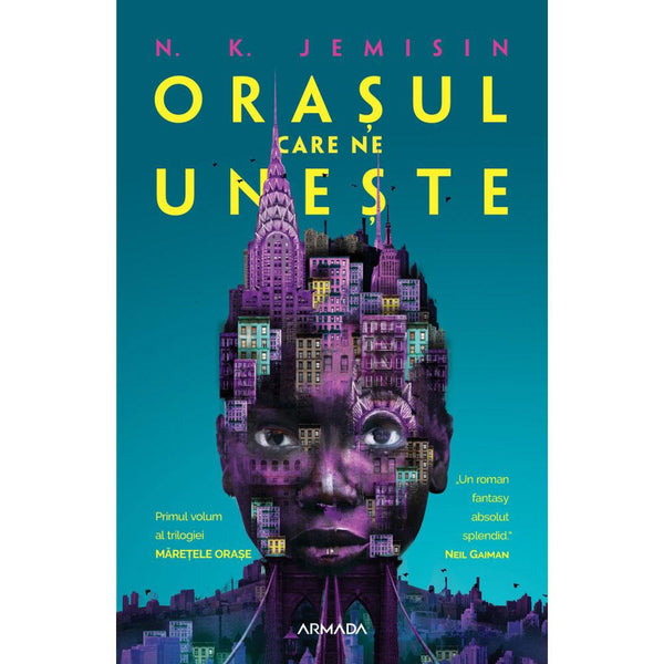 Orasul Care Ne Uneste (Trilogia Maretele Orase Partea I) - N.k. Jemisin